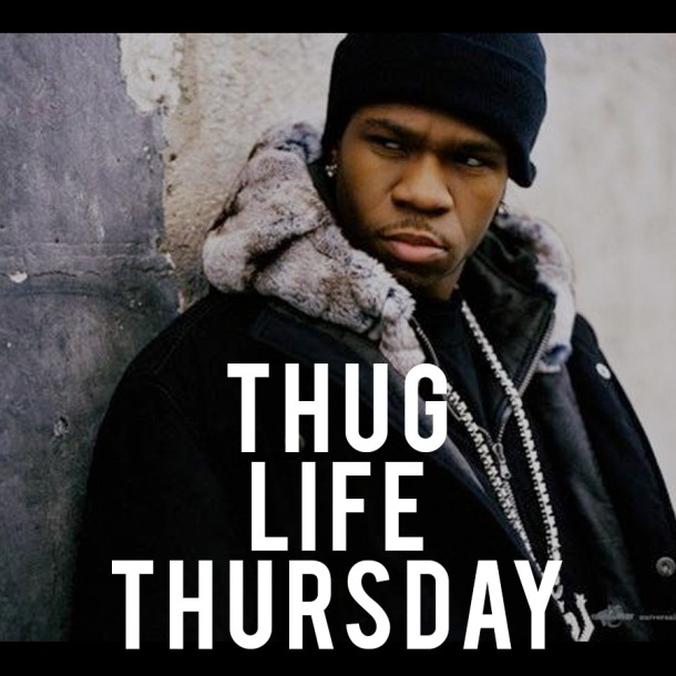 thug-life-thursday